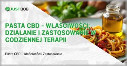 Pasta CBD - Właściwości i Zastosowanie