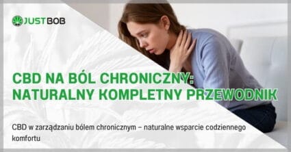 CBD na ból chroniczny: Naturalny kompletny przewodnik