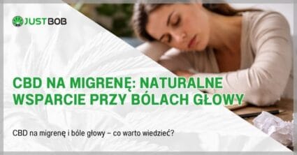 CBD na migrenę: Naturalne wsparcie przy bólach głowy
