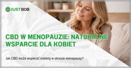 CBD w menopauzie: Naturalne wsparcie dla kobiet