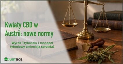 Baner artykułu z zielonym tytułem „Kwiaty CBD w Austrii: nowe normy” i logo Justbob; po prawej mosiężna waga, oprawna księga i gałązka konopi